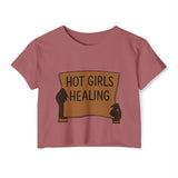 Hot Girls Healing Crop Top — Empowerment Festival Tee