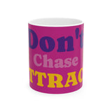 Mug — "Don't Chase Attraction" Colorful Butterfly Ceramic Coffee Mug (11oz/15oz)