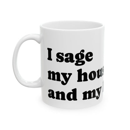 I Said My House My Rules Ceramic Coffee Mug (11oz, 15oz)