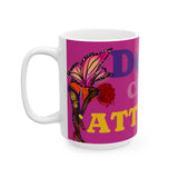 Mug — "Don't Chase Attraction" Colorful Butterfly Ceramic Coffee Mug (11oz/15oz)