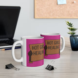 Ceramic Mug - "Hot Girls Healing" Empowerment Coffee Mug, Pink Feminist Gift (11oz & 15oz)