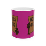 Ceramic Mug - "Hot Girls Healing" Empowerment Coffee Mug, Pink Feminist Gift (11oz & 15oz)