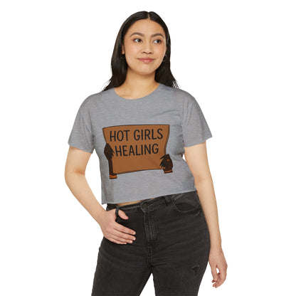 Hot Girls Healing Crop Top — Empowerment Festival Tee