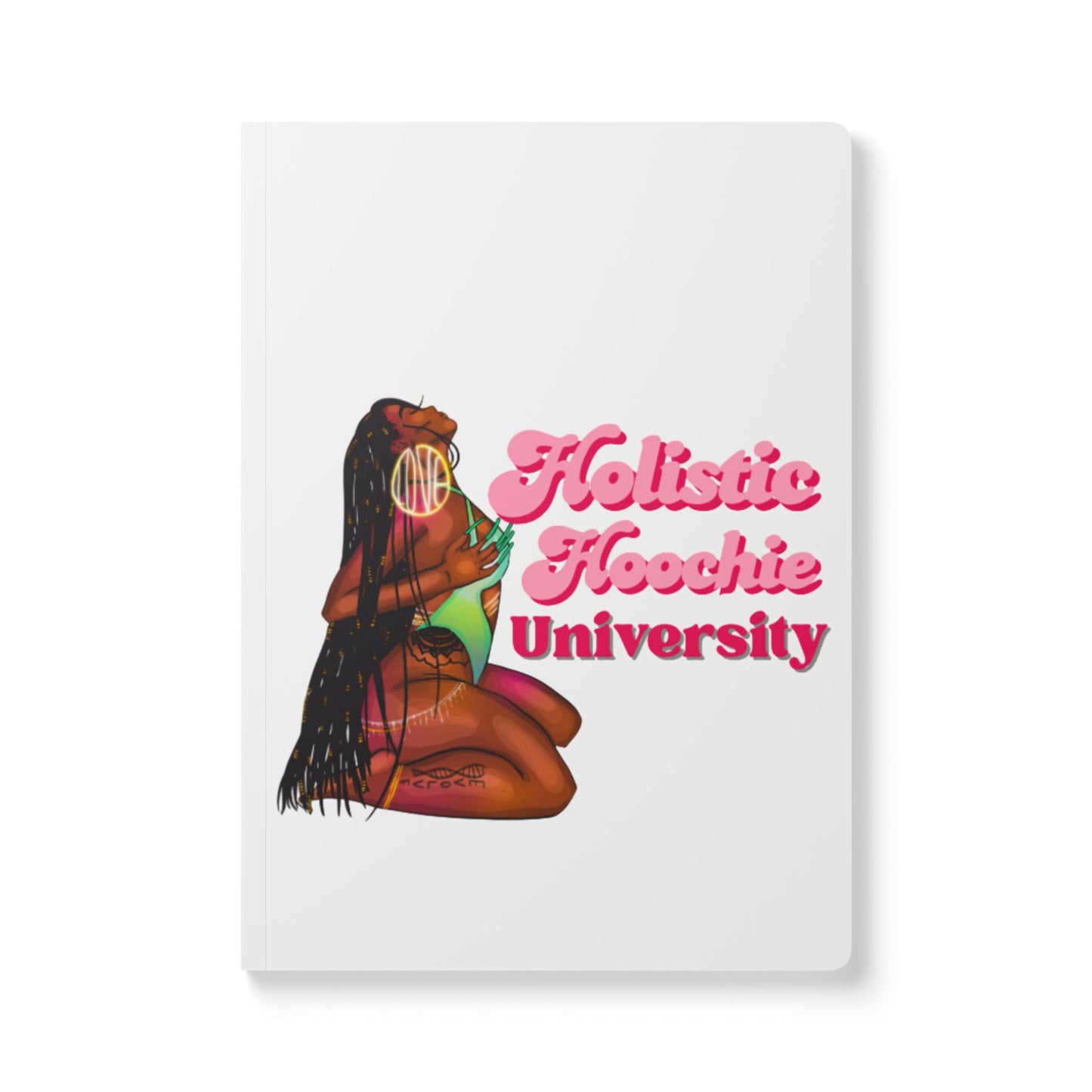 Holistic Hoochie University Softcover Journal — Afro-Goddess Affirmation Notebook