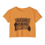 Hot Girls Healing Crop Top — Empowerment Festival Tee