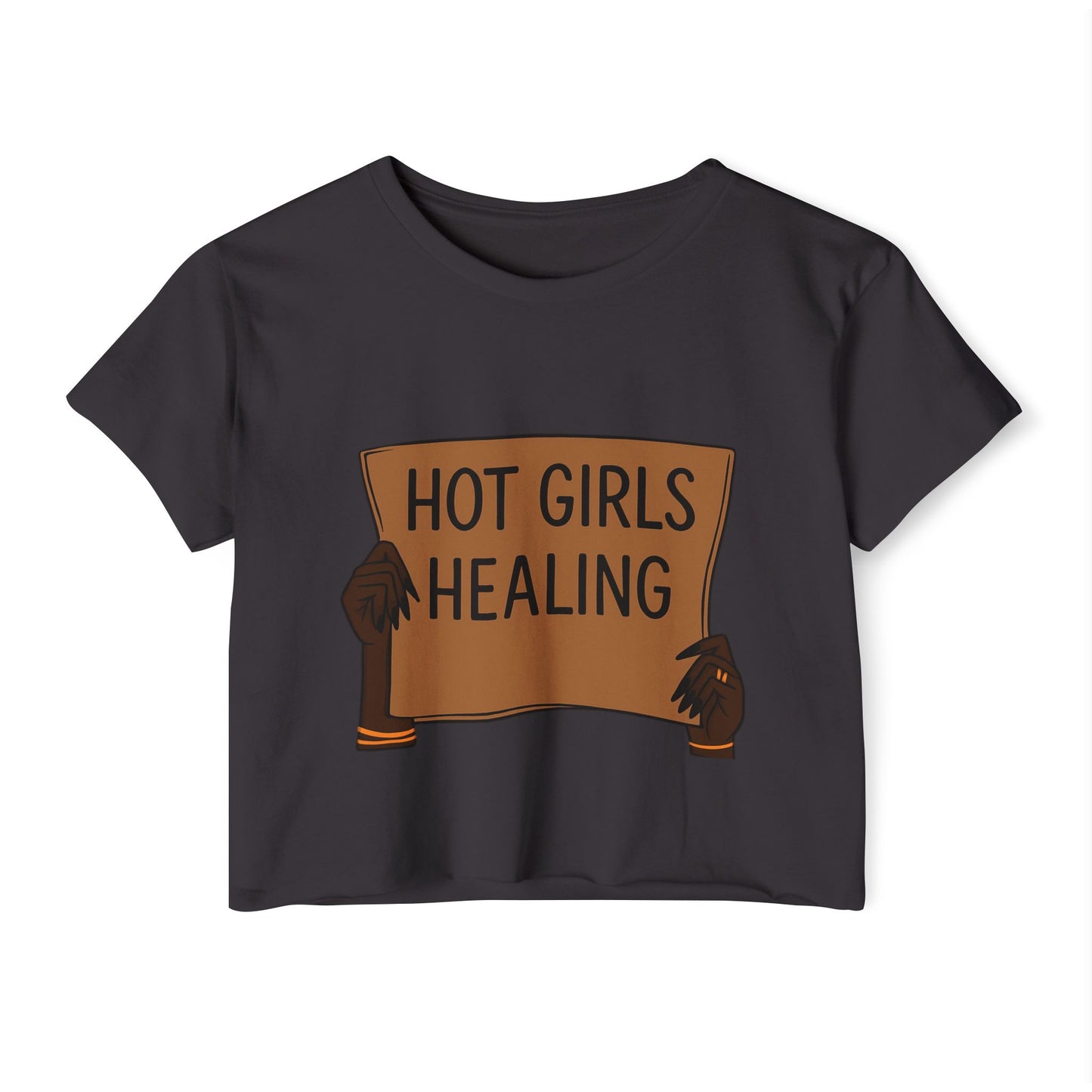 Hot Girls Healing Crop Top — Empowerment Festival Tee