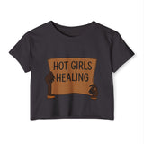 Hot Girls Healing Crop Top — Empowerment Festival Tee