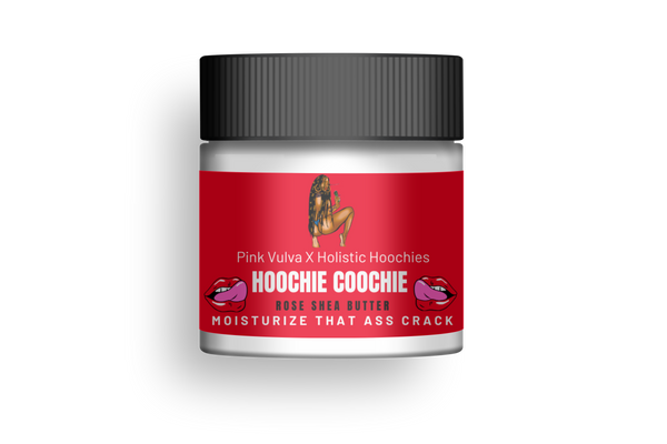HOOCHIE COOCHIE BUTTER