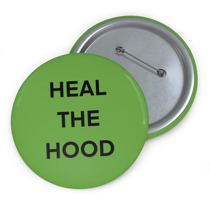 HEAL THE HOOD Custom Pin Buttons