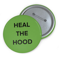 HEAL THE HOOD Custom Pin Buttons