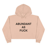 ABUNDANT AF Crop Hoodie