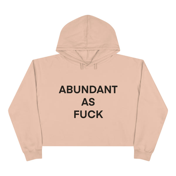 ABUNDANT AF Crop Hoodie