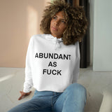 ABUNDANT AF Crop Hoodie
