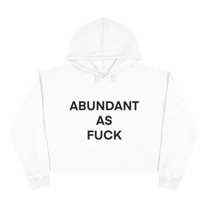 ABUNDANT AF Crop Hoodie