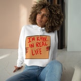 Raw af Crop Hoodie